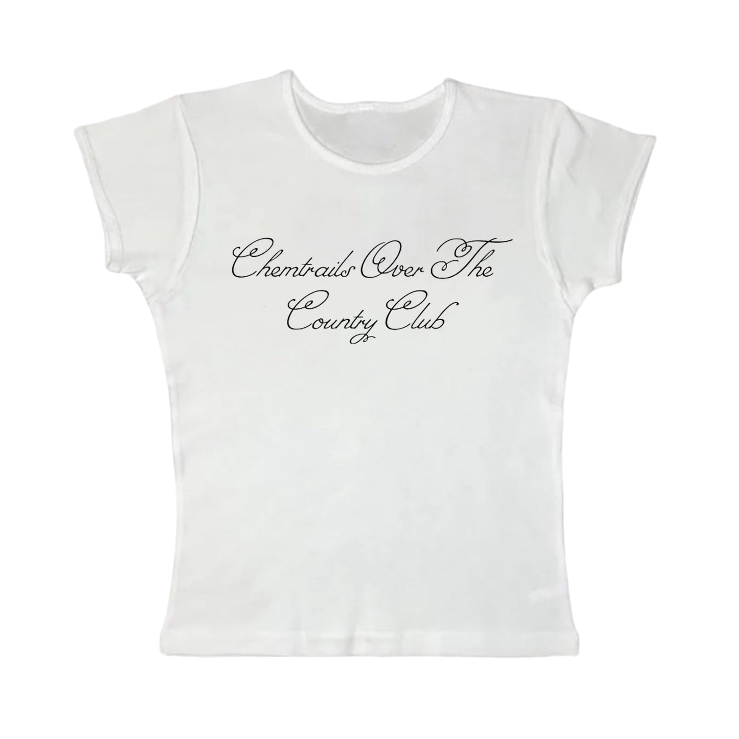 Chemtrails over the country club tight fit baby tee