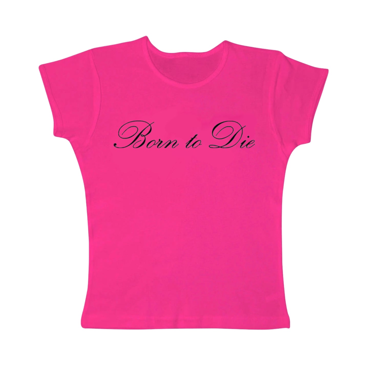 Born to die tight fit baby tee