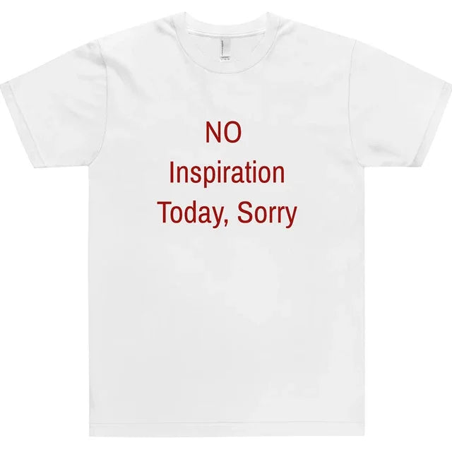 No Inspiration Today Sorry Oversized Graphic T-Shirt