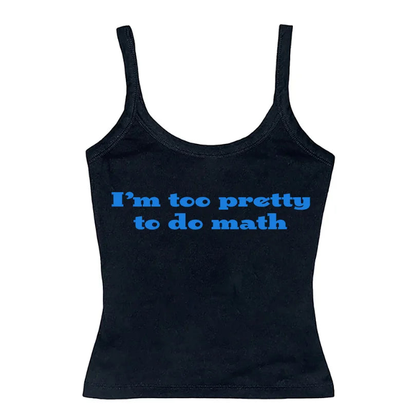 I’m too pretty to do math tight fit baby tee