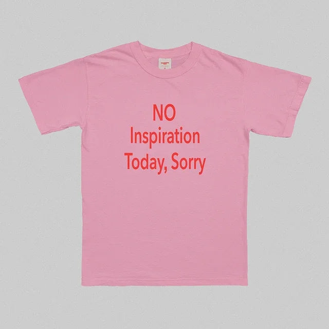 No Inspiration Today Sorry Oversized Graphic T-Shirt