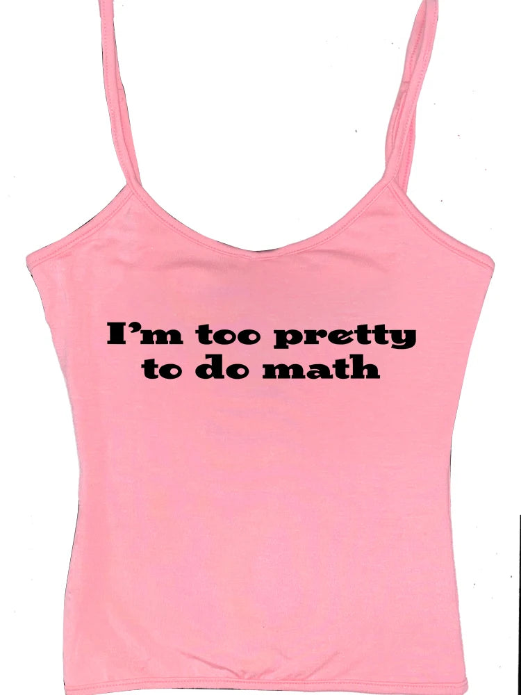 I’m too pretty to do math tight fit baby tee