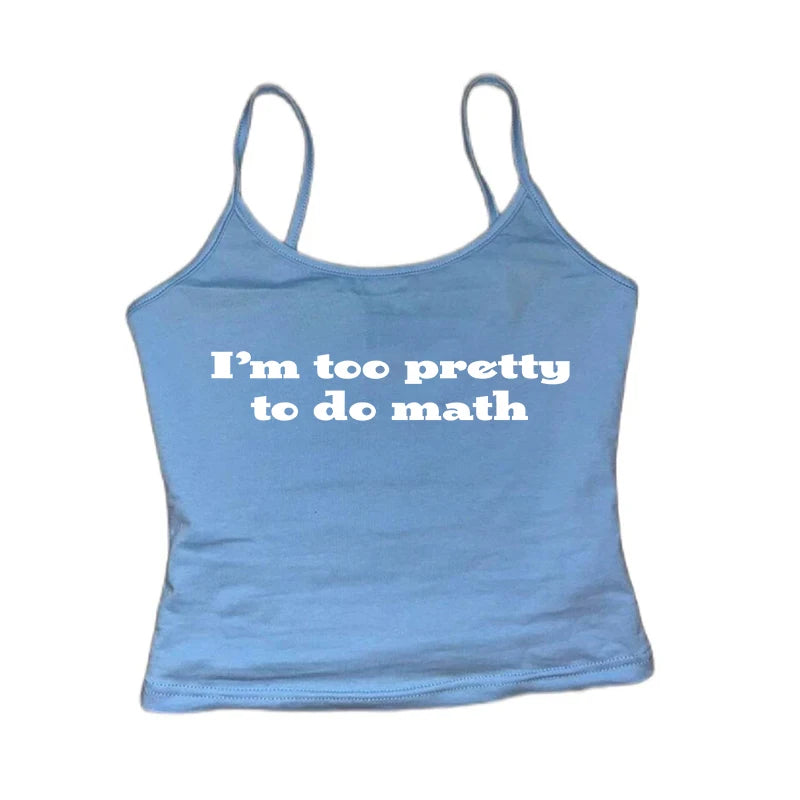 I’m too pretty to do math tight fit baby tee