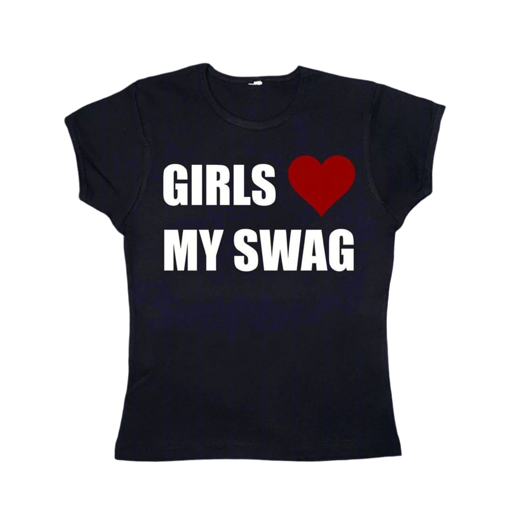 ‘Girls love my swag’ tight fit baby tee