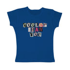 Cooler Than You Baby Tee