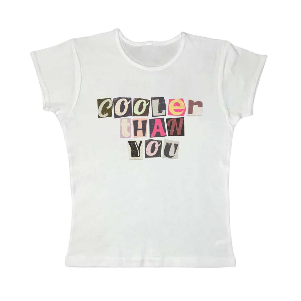 Cooler Than You Baby Tee