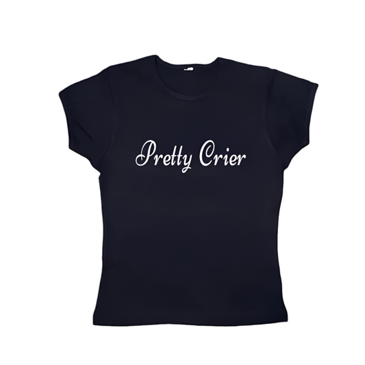 Pretty Crier tight fit baby tee