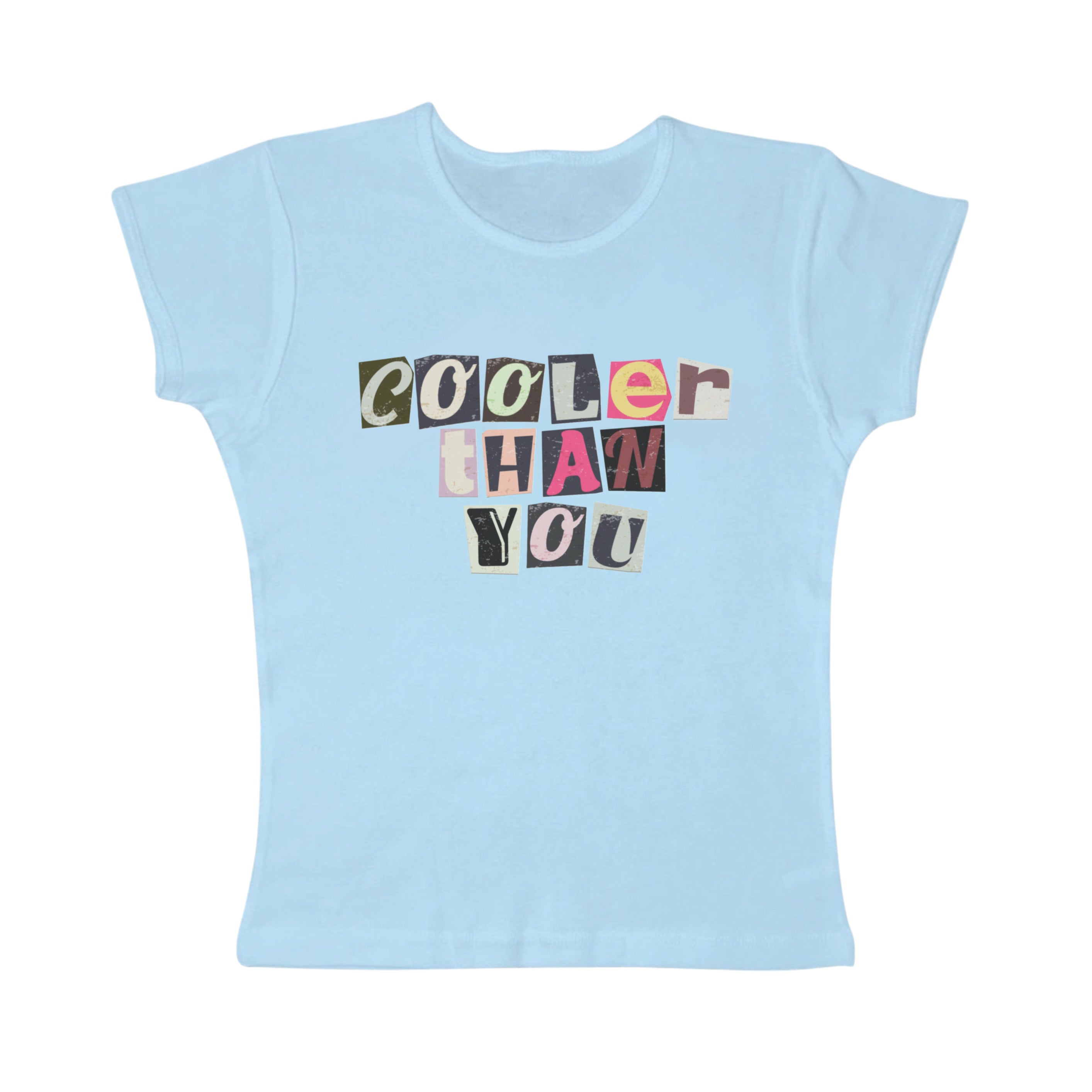 Cooler Than You Baby Tee