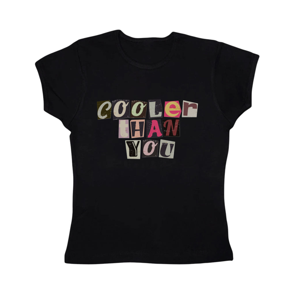 Cooler Than You Baby Tee