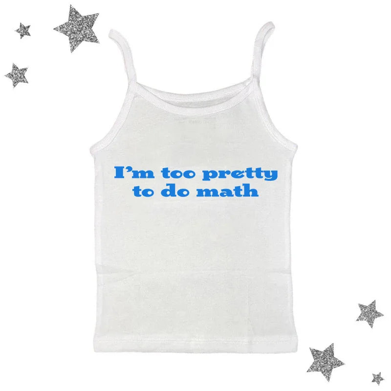 I’m too pretty to do math tight fit baby tee
