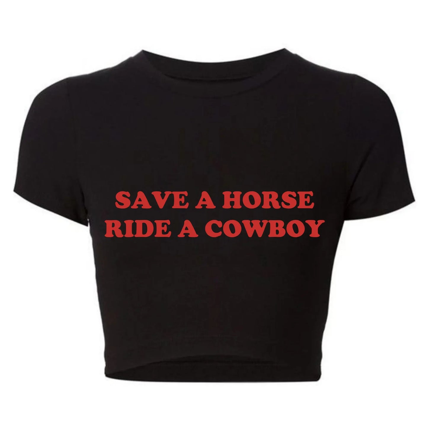 Save A Horse Ride A Cowboy Tight Fit Crop Top