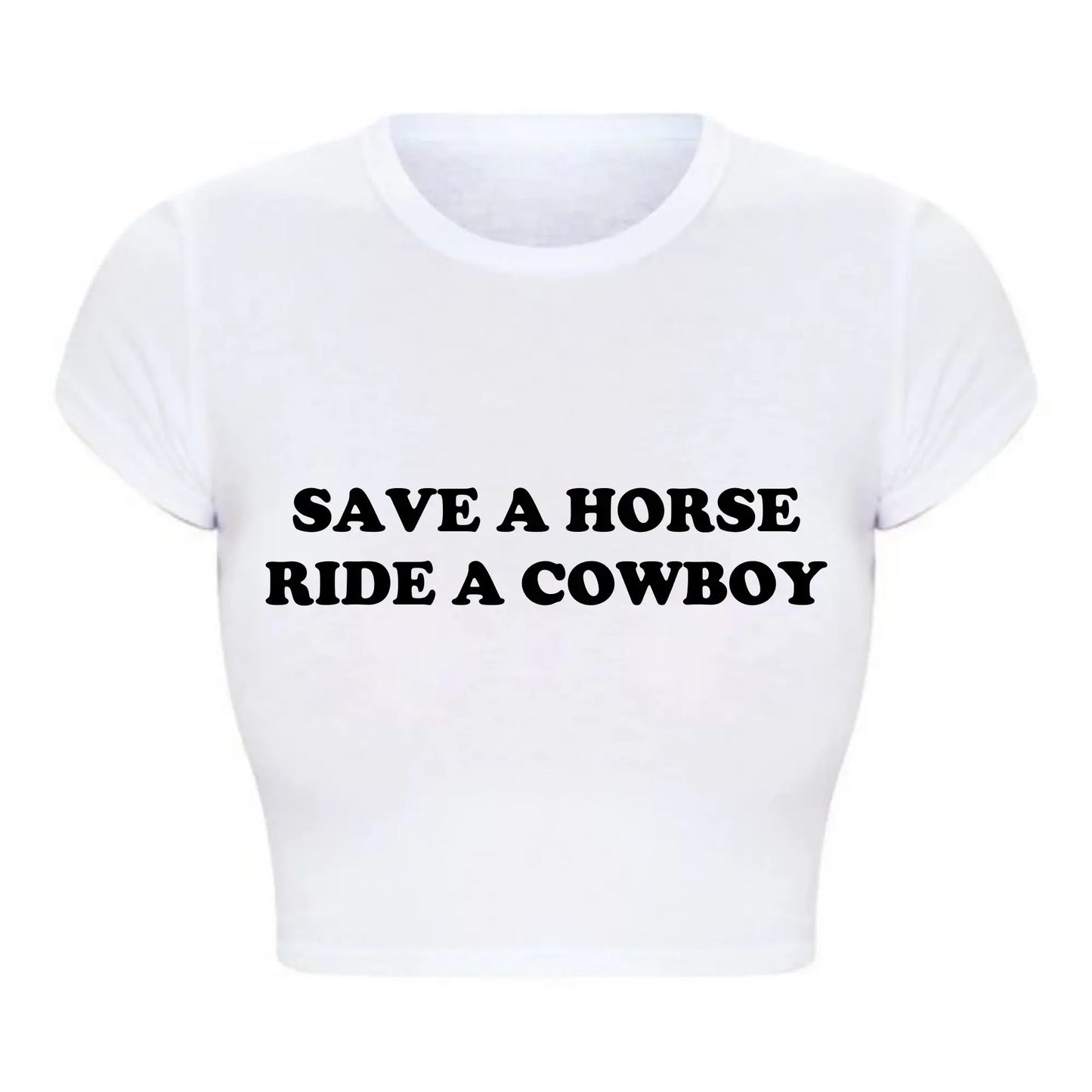 Save A Horse Ride A Cowboy Tight Fit Crop Top