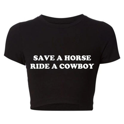 Save A Horse Ride A Cowboy Tight Fit Crop Top